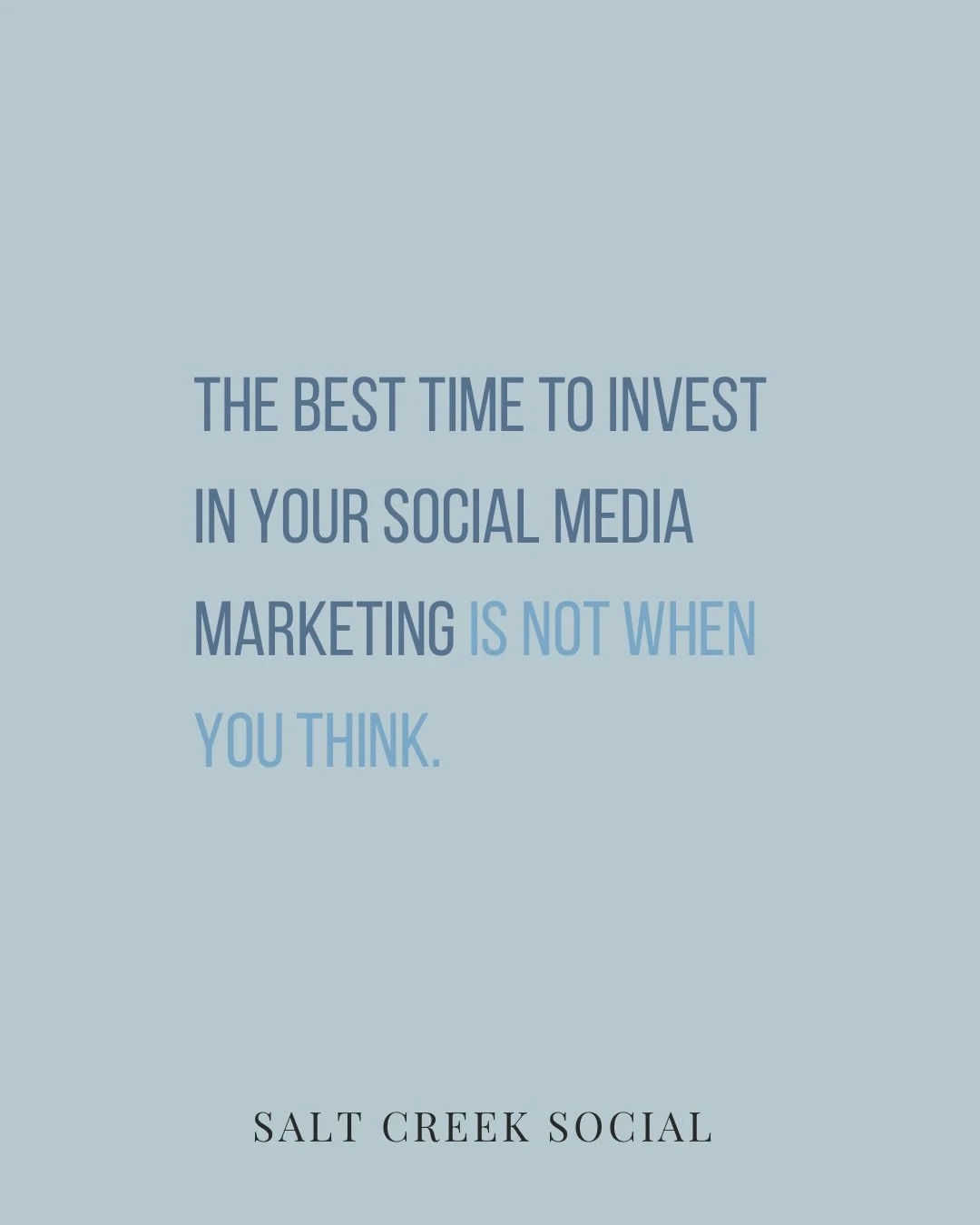 Everyone thinks you invest in marketing when things slow down&hellip; but by then, you&rsquo;re already playing catch-up.

The best time to invest in your social media marketing? When you&rsquo;re busy.

That&rsquo;s when you have momentum, real cont