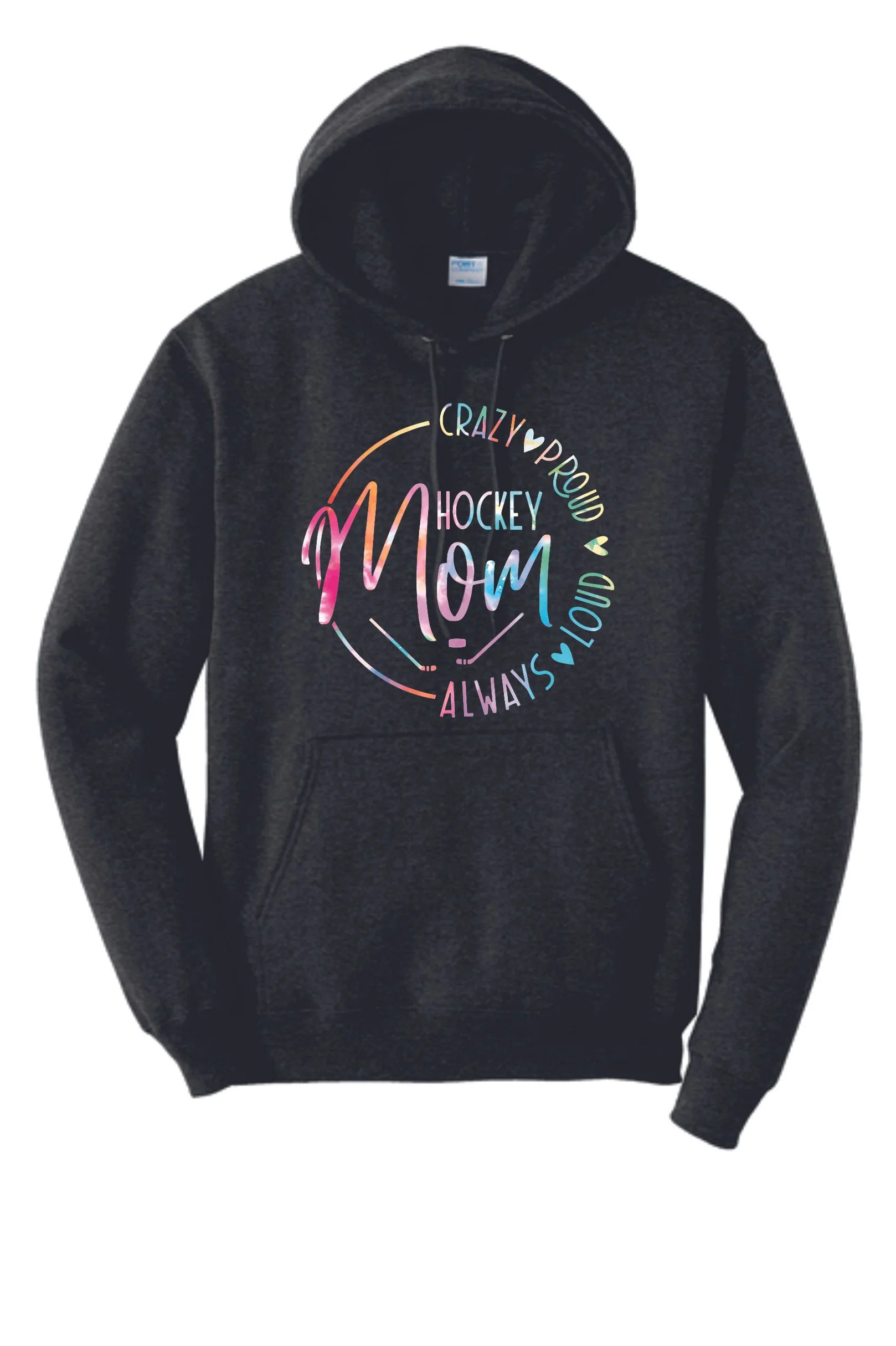 Black Crazy Proud Always Loud Hoodie
