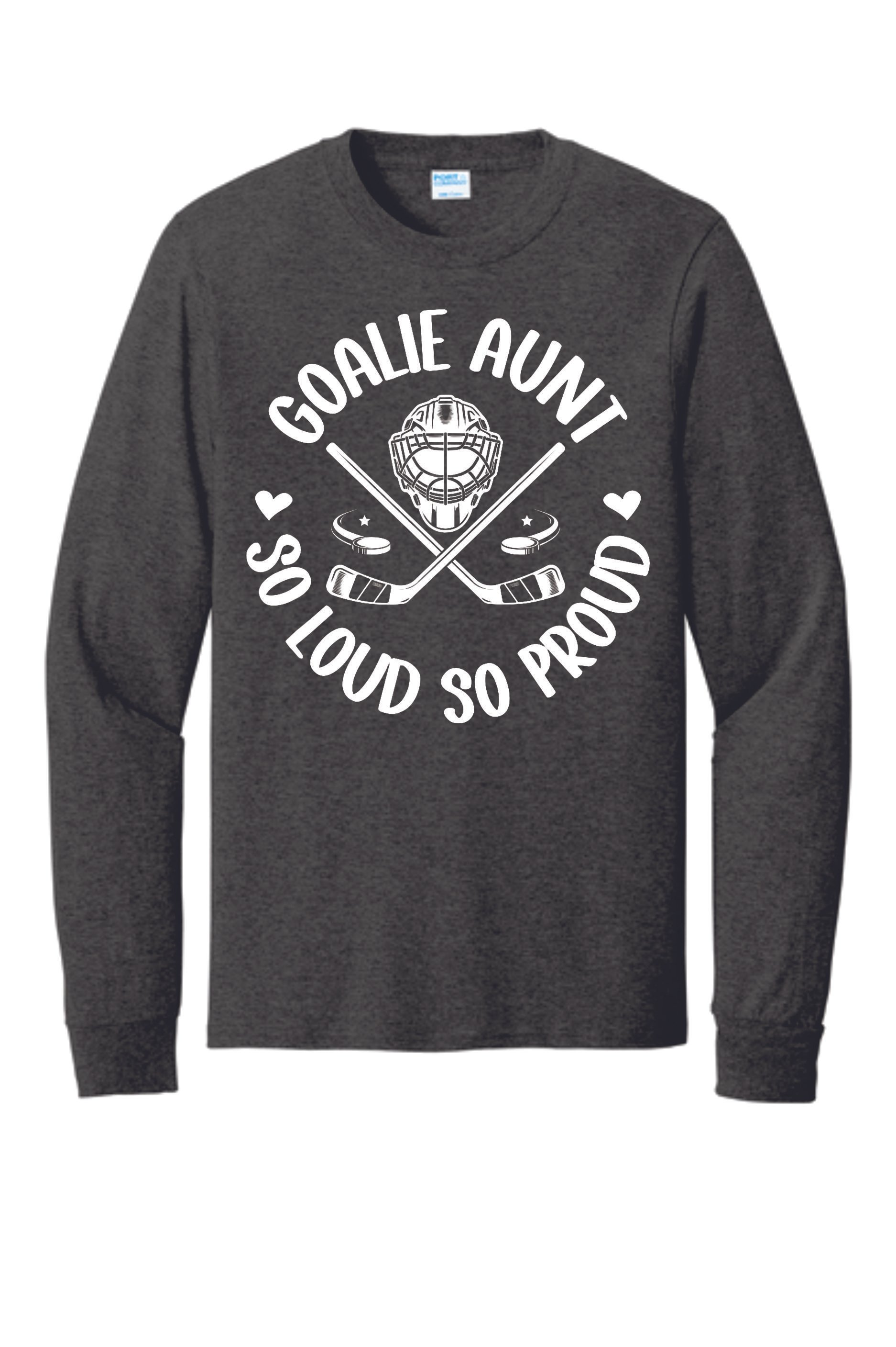 Goalie Aunt Long Sleeve T Shirt