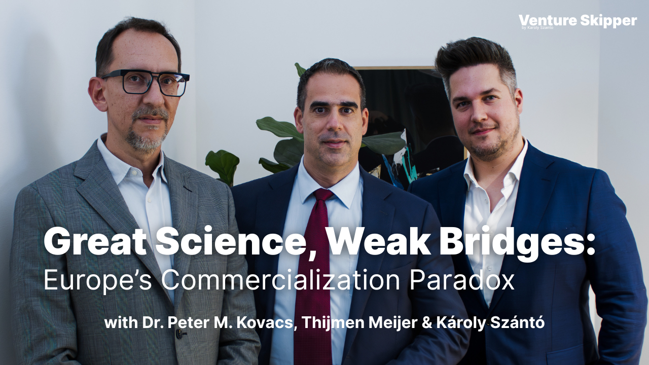 EP05 - Great Science, Weak Bridges: Europe’s Commercialization Paradox