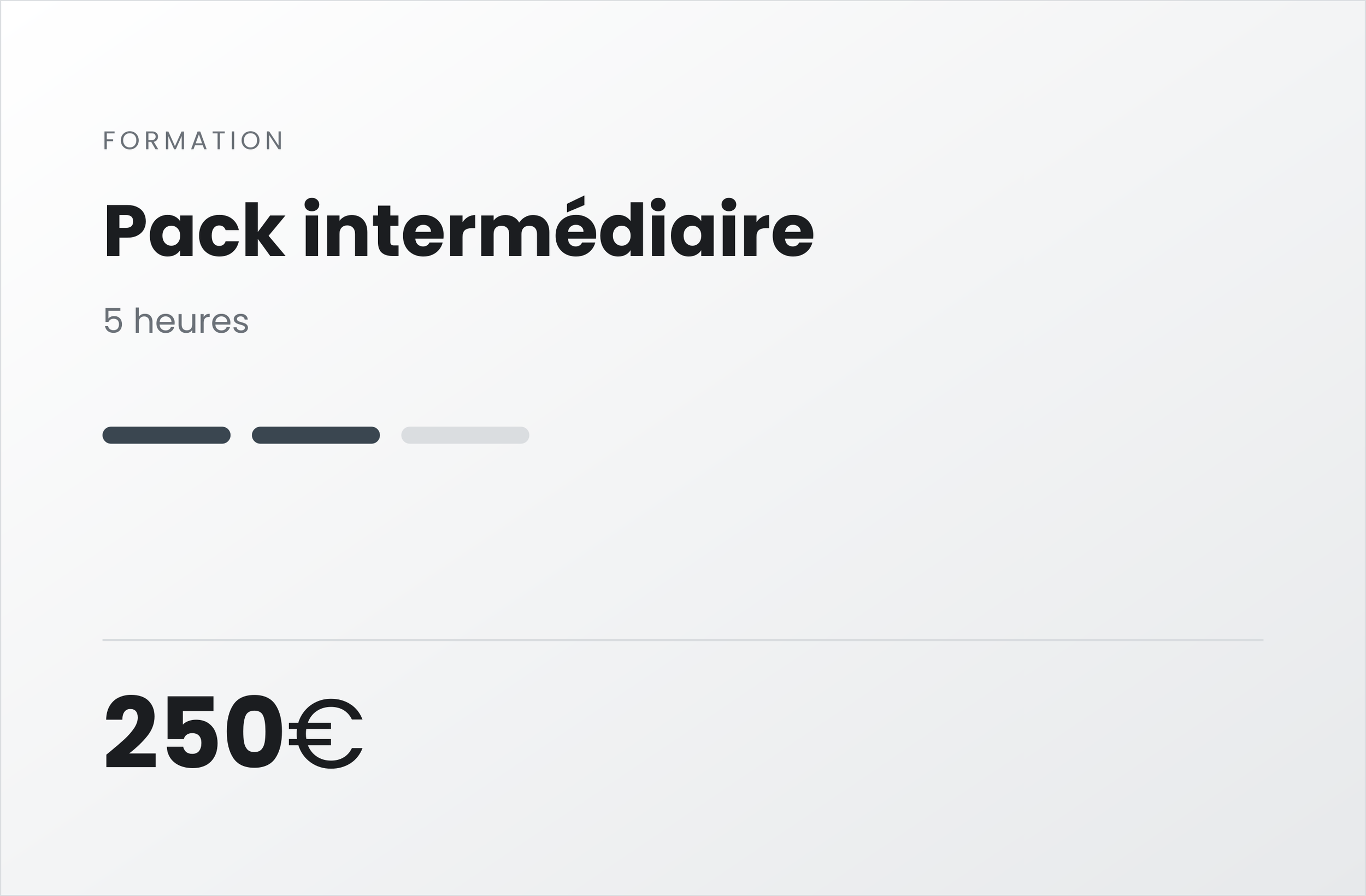 Capture d'écran d'une interface de formation en ligne indiquant un pack intermédiaire d'une durée de 5 heures au prix de 250 euros.
