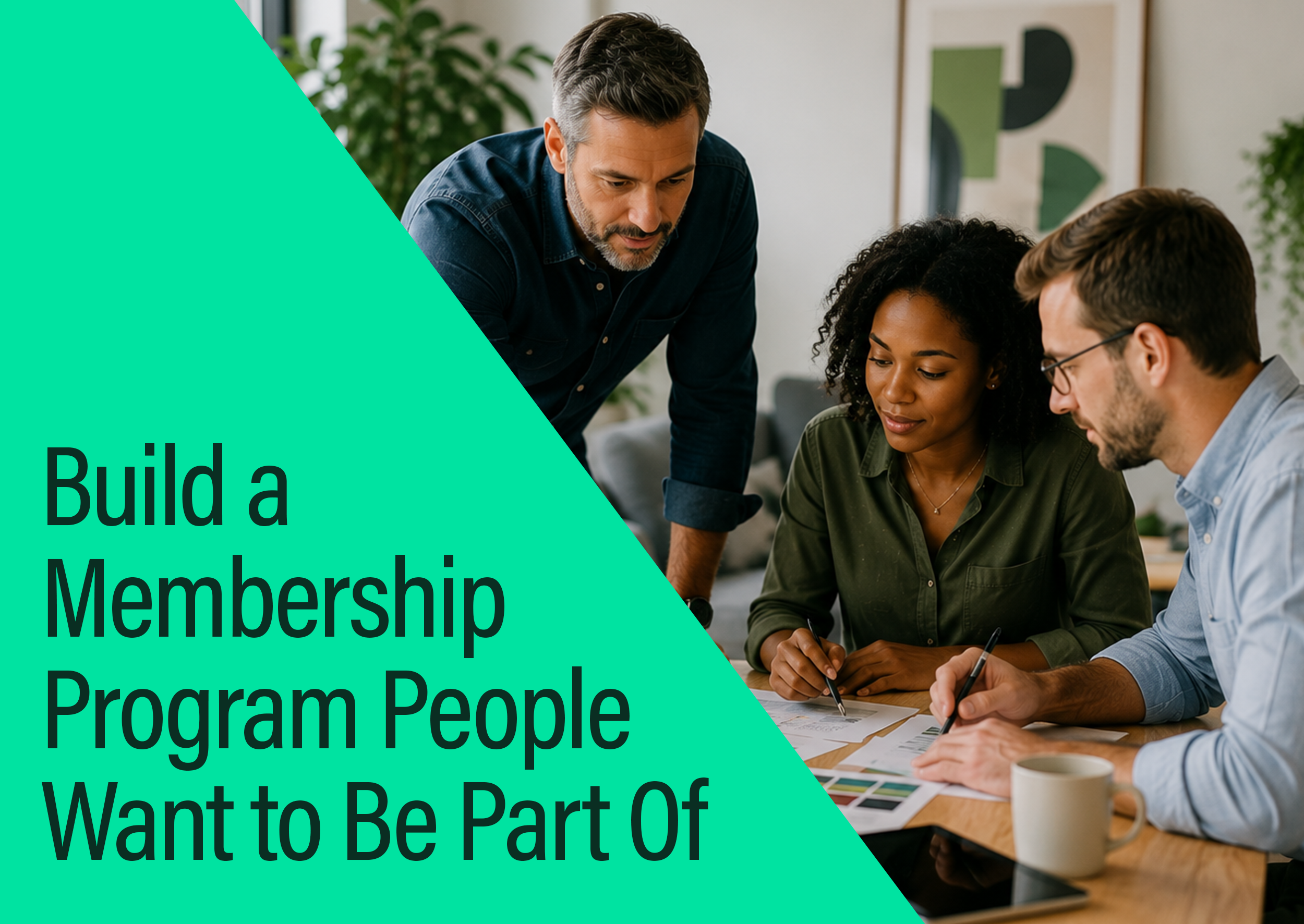 Build a Membership Program People Want to Be Part Of