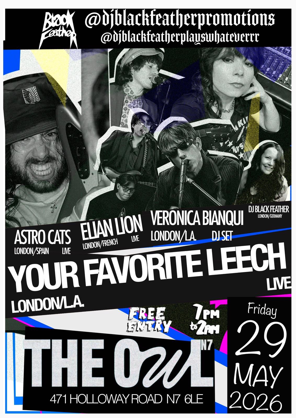 Black feather promotions presents… Your Favorite leech + Support from astro cats &amp; Ellian lion
