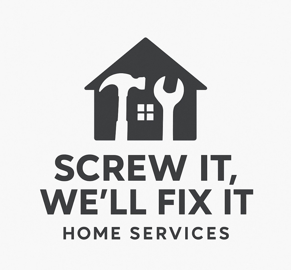 Screw It, We&#39;ll Fix It! Home Services