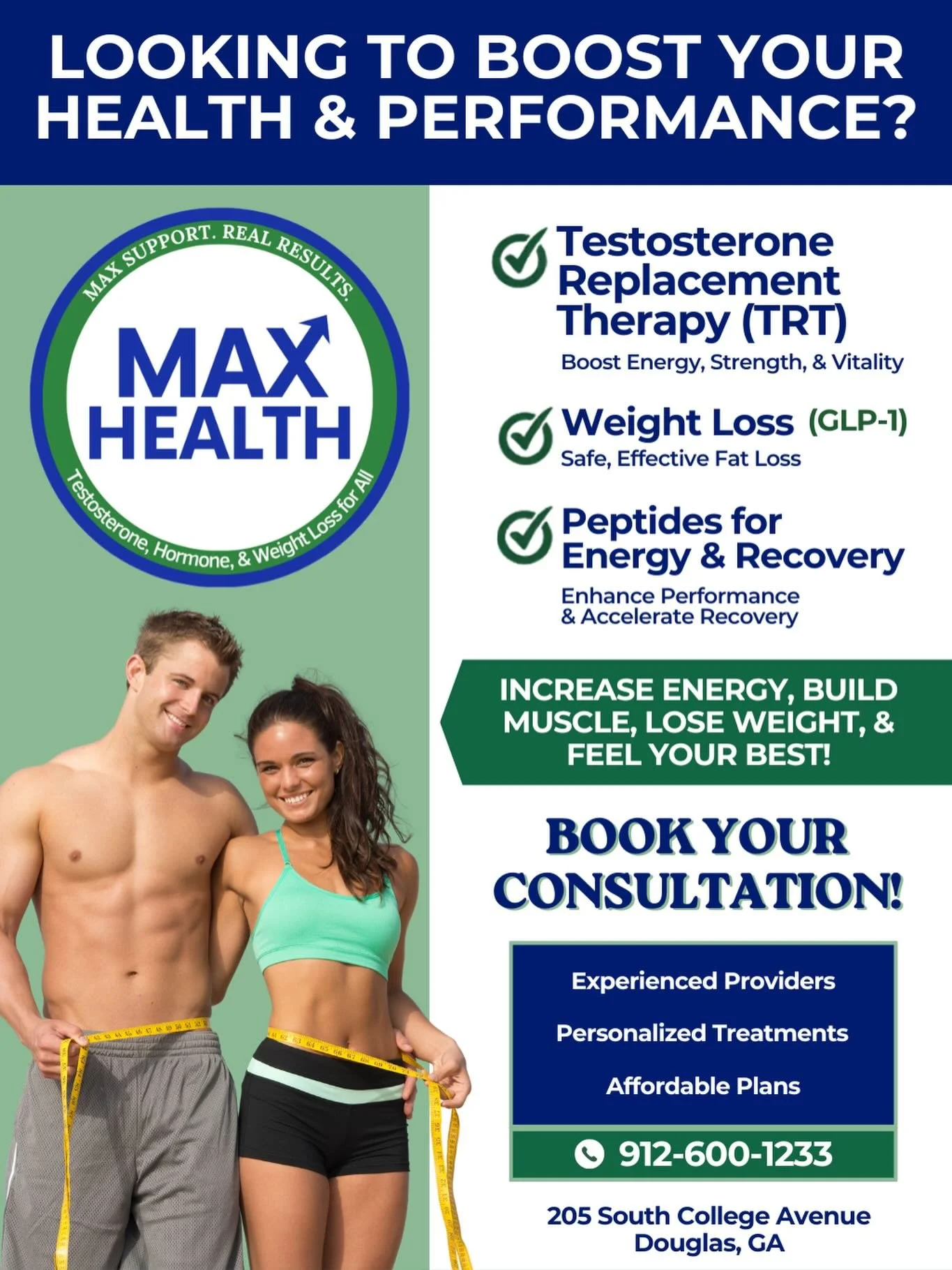 Looking to boost your health &amp; performance? 💪

More energy. Faster recovery. Real results.
 At Max Health, we help you get back to feeling your absolute best.
✔️ Testosterone Replacement Therapy (TRT) ✔️ Weight Loss (GLP-1) ✔️ Peptides for Energ