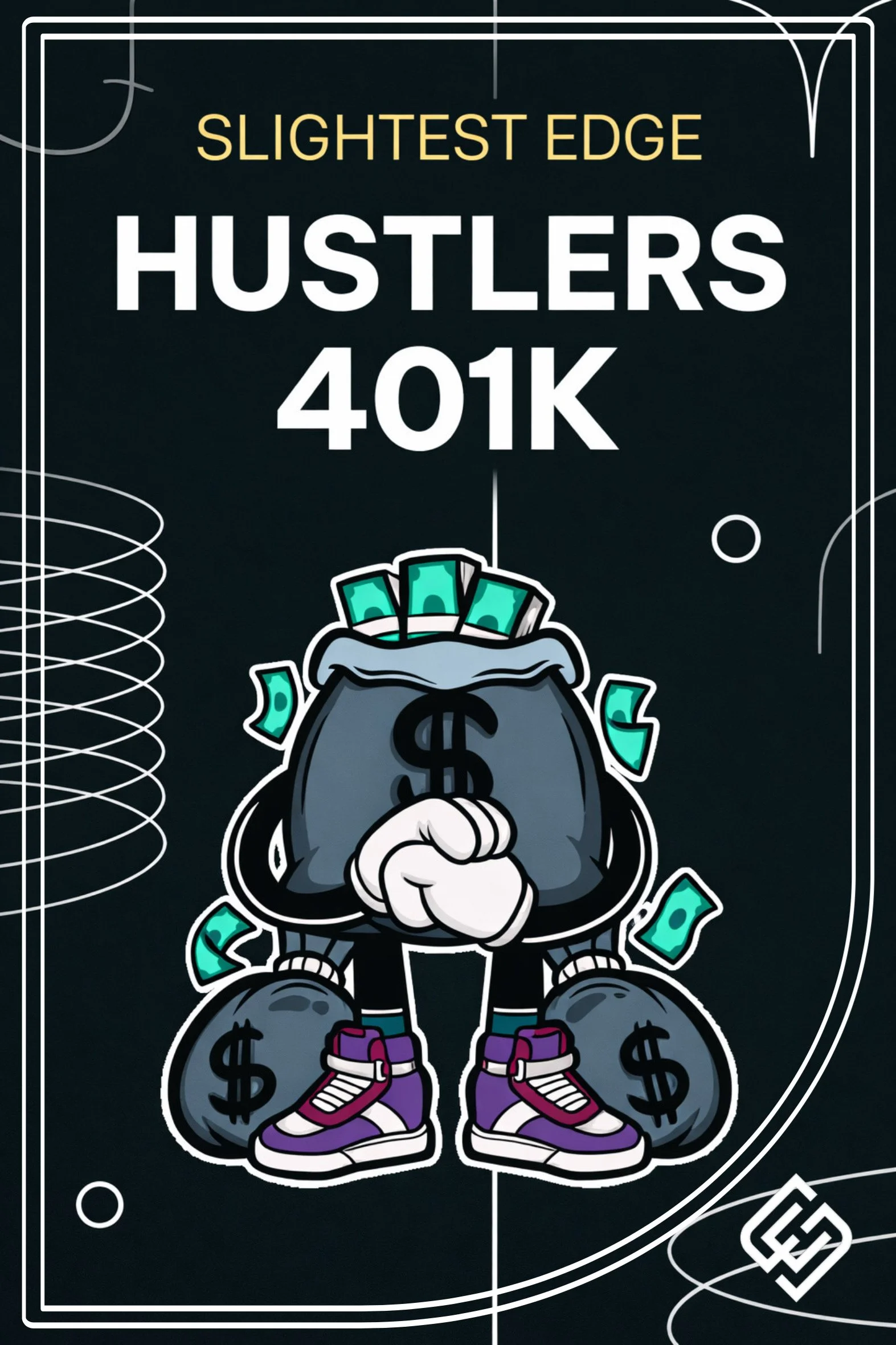 HUSTLERS 401K EDITION 001 - EXIT STRATEGIES FOR HUSTLERS