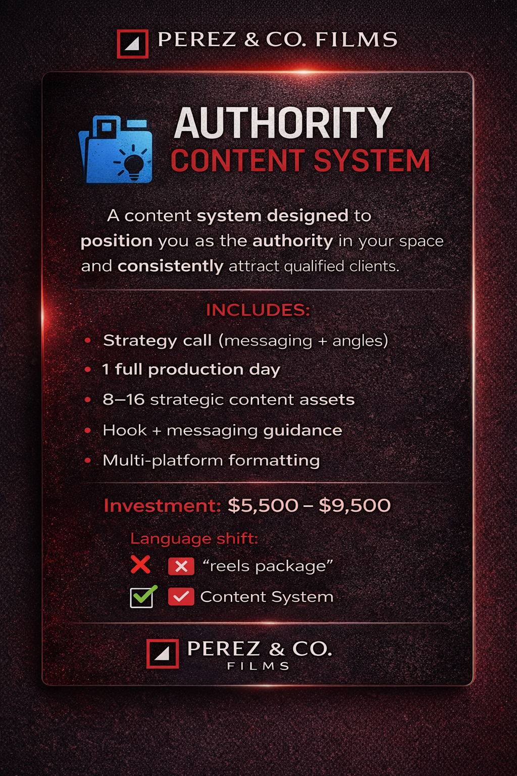 An informational poster for Perez & Co. Films advertising their Authority Content System, which helps position creators as authorities to attract clients. Includes details about strategy calls, production days, content assets, guidance, and formatting. Investment ranges from $5,500 to $9,500 with a language shift feature for content packaging.