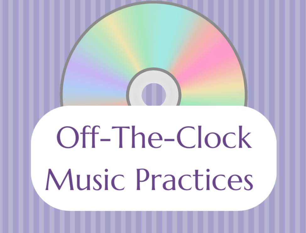 Off-the-Clock Music Practices