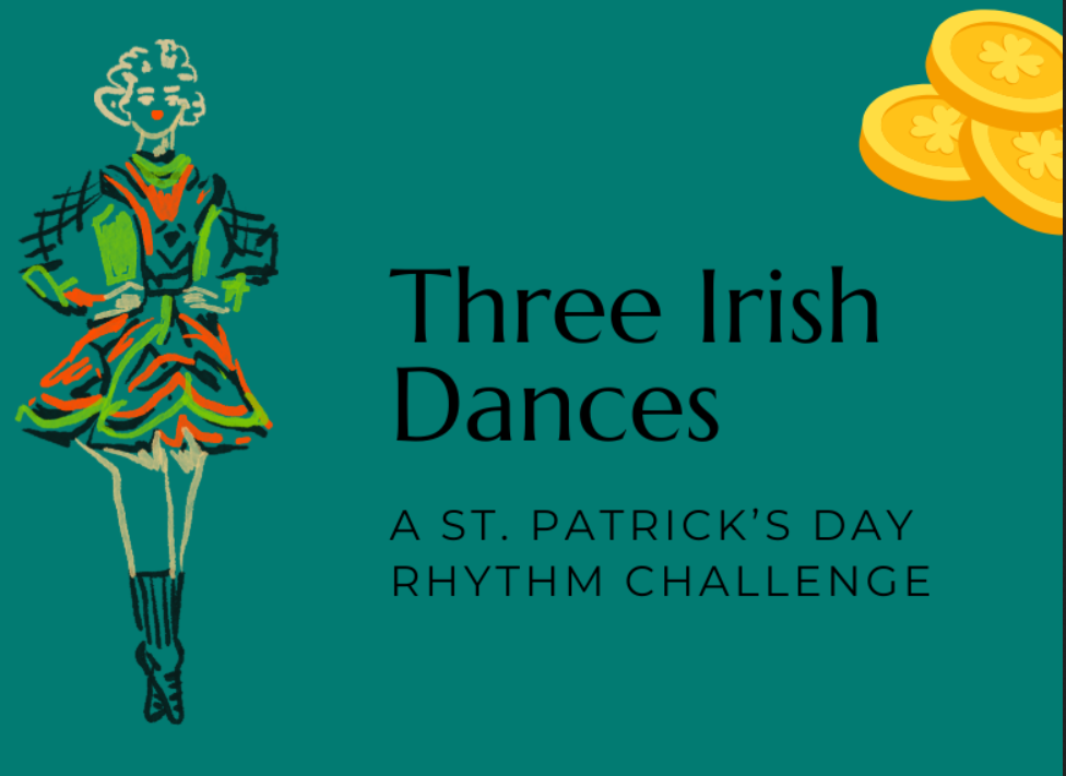 Three Irish Dances: A St. Patrick's Day Rhythm Challenge