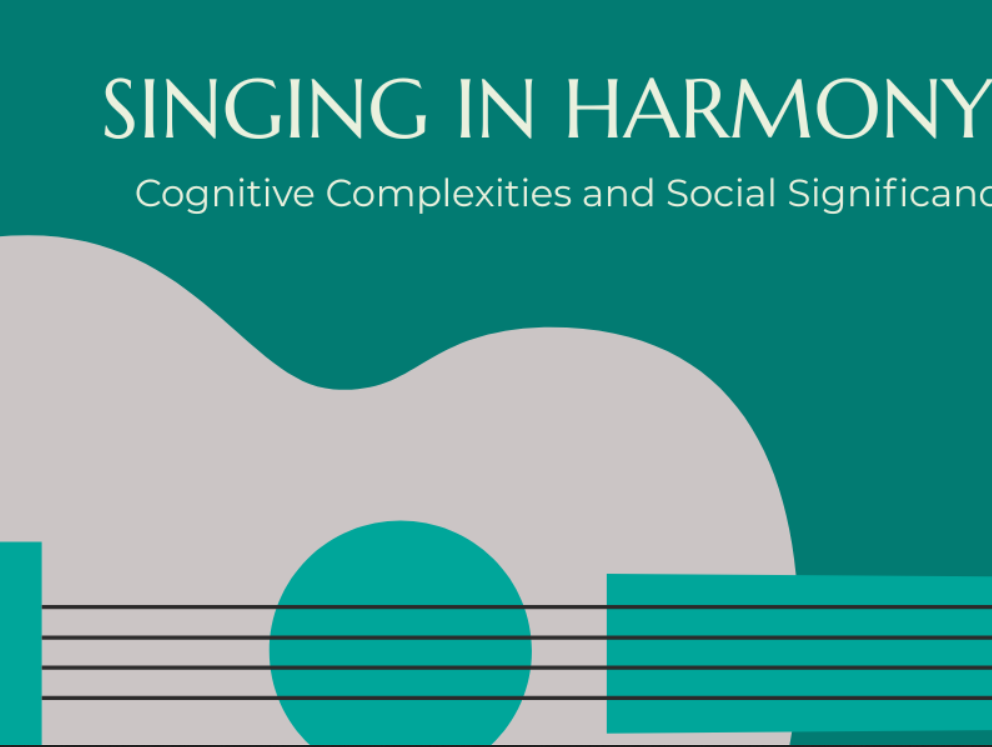Singing in Harmony: Cognitive Complexities and Social Significance