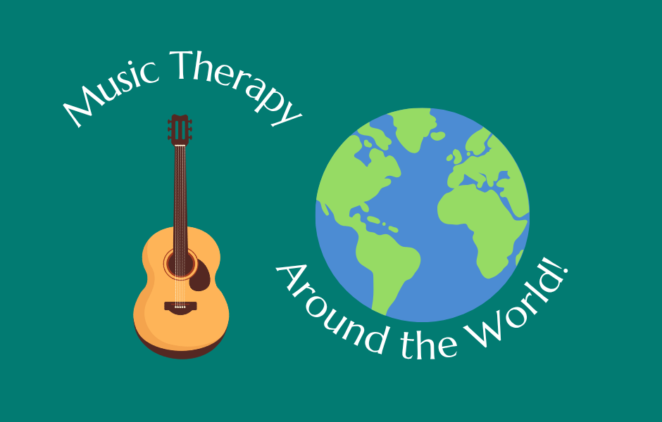 Music Therapy Around the World!