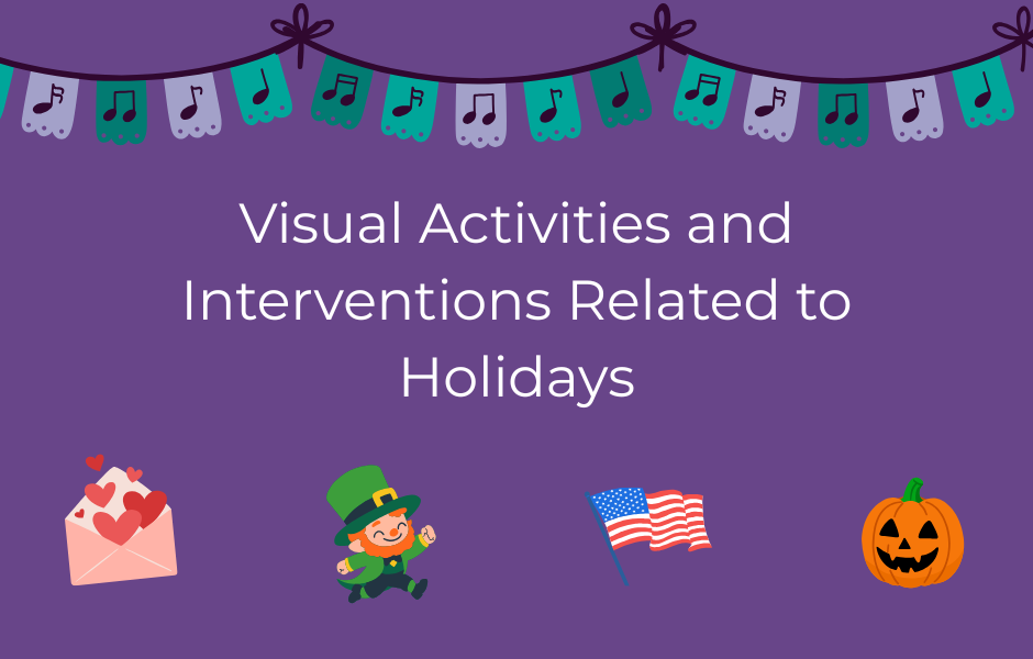 Visual Activities and Interventions Related to Holidays
