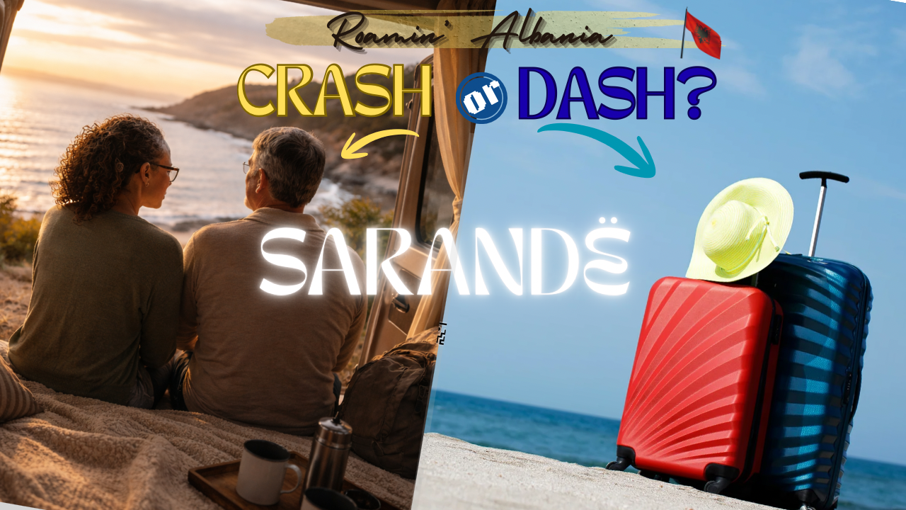 Crash or Dash? Sarandë, Albania