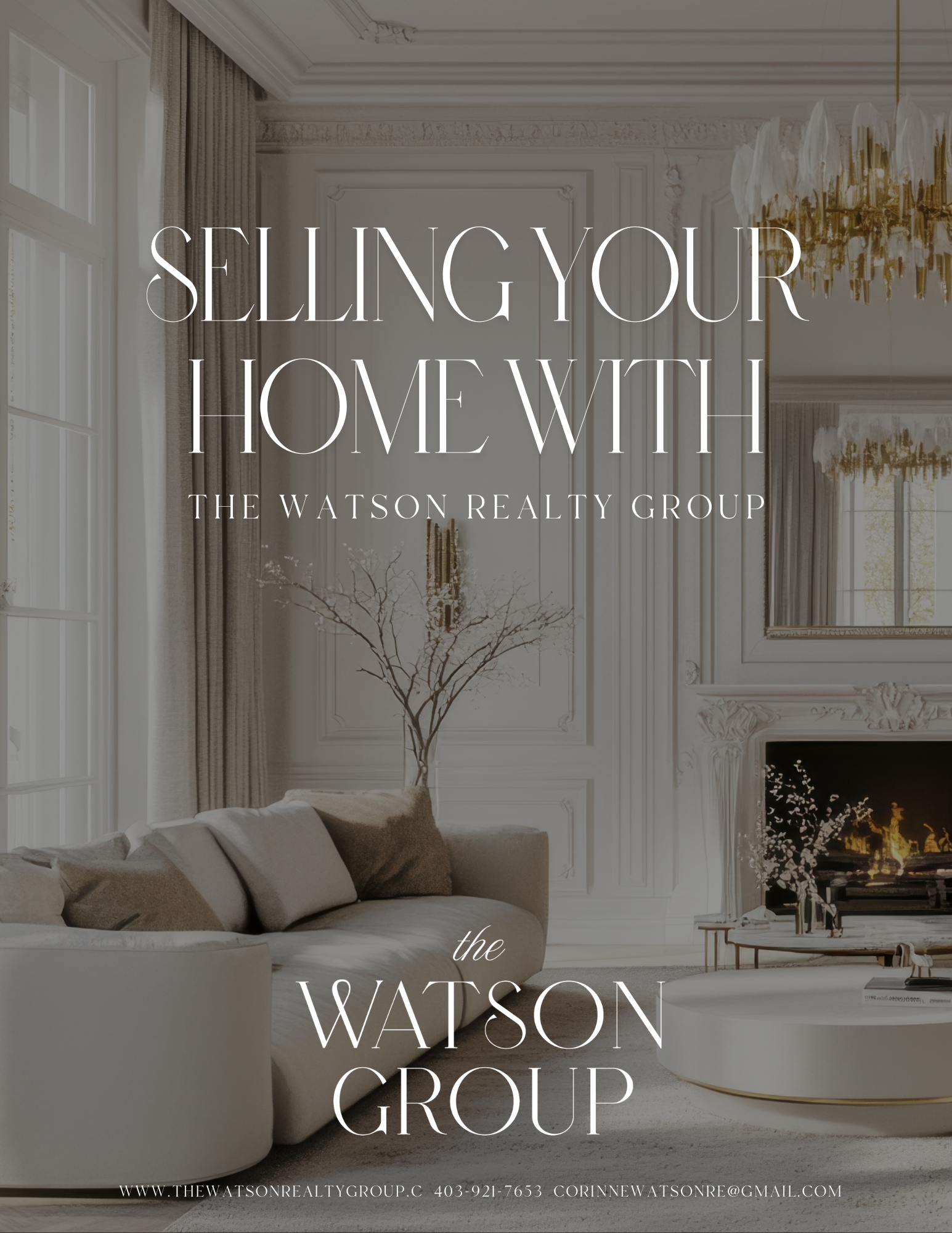 An interior living room with white ornate walls, large windows, beige sofa with pillows, a modern coffee table, a fireplace with decorative items, and a chandelier, overlaid with text promoting selling a home with Watson Realty Group.