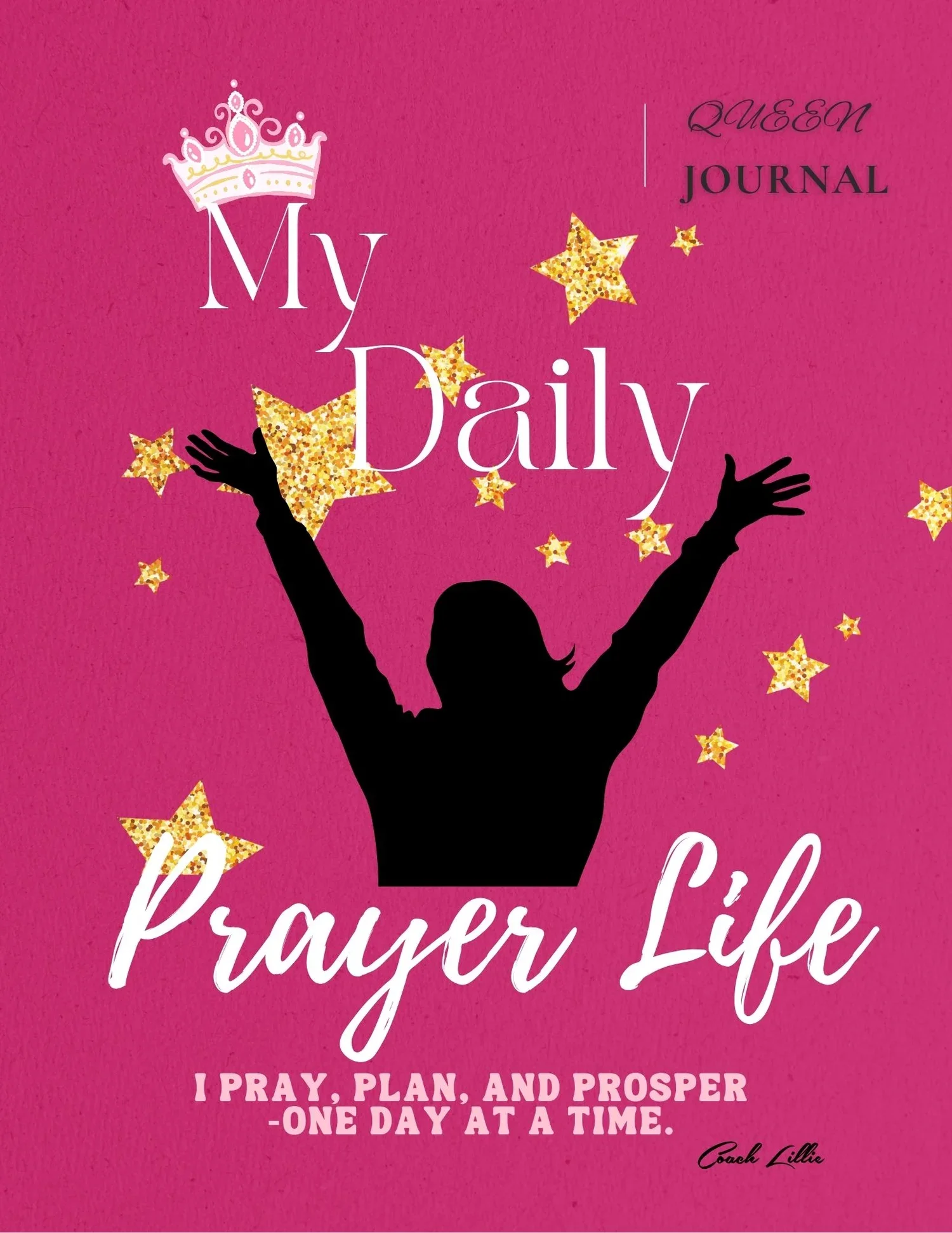 My Daily Prayer Life Queen Journal