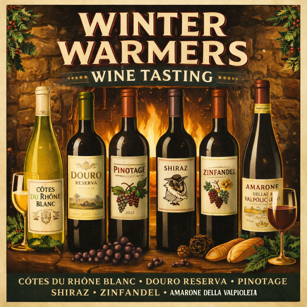 A promotional poster for Winter Warmers wine tasting featuring six bottles of wine, including Côtes du Rhône Blanc, Douro Reserva, Pinotage, Shiraz, Zinfandel, and Amarone della Valpolicella, set against a cozy fireplace background with decorative holly and pinecones.