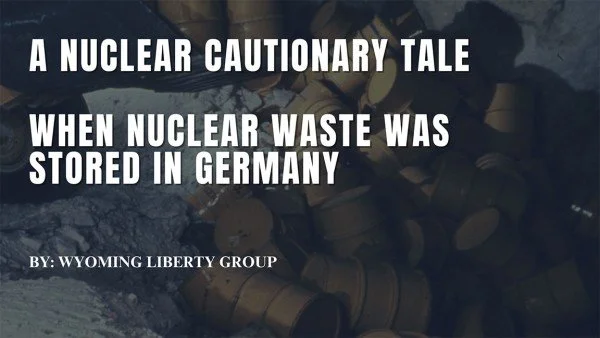 A Nuclear Cautionary Tale - When Nuclear Waste Was Stored In Germany - Wednesday, 02 July 2025