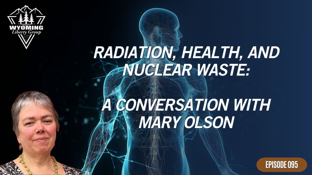 Radiation, Health, and Nuclear Waste: A Conversation with Mary Olson - Episode 95 - Wednesday, 02 July 2025