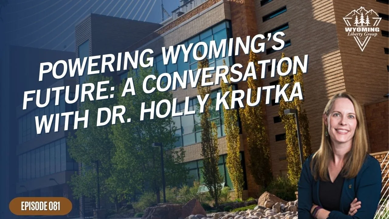 Powering Wyoming's Future: A Conversation with Dr. Holly Krutka - Episode 81 - Wednesday, 13 November 2024