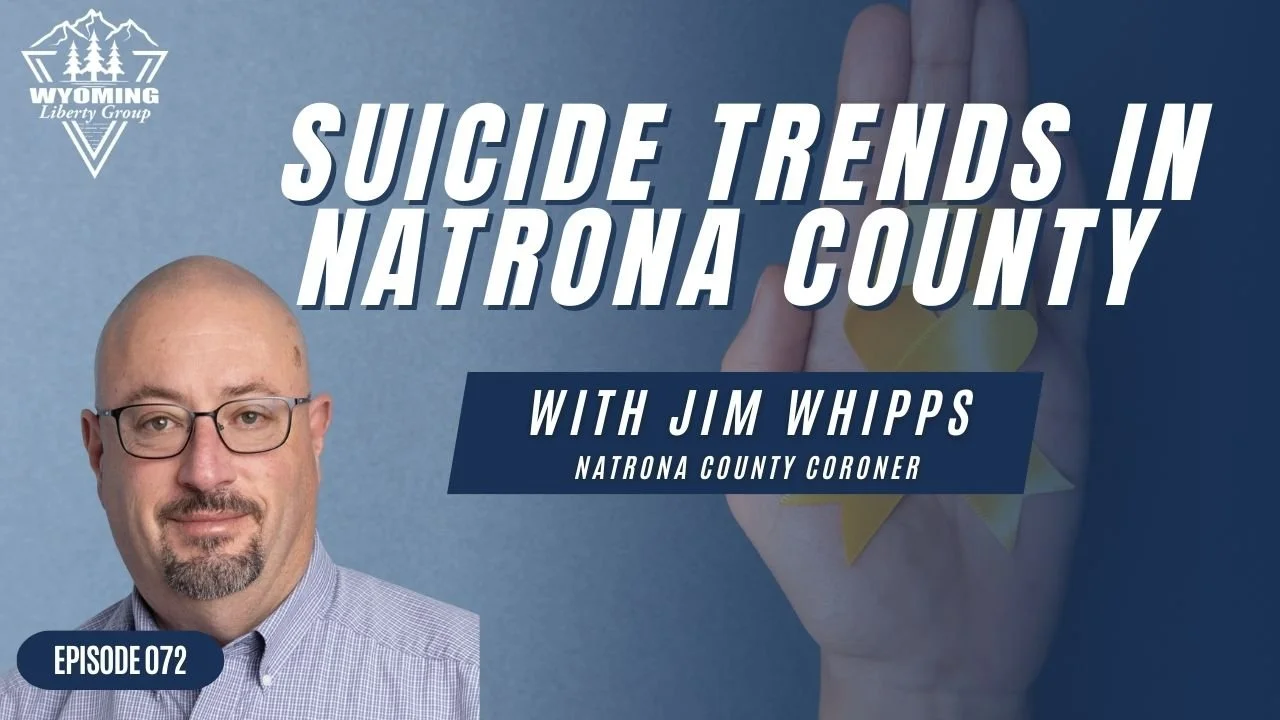Suicide Trends in Natrona County - An Interview with Coroner Jim Whipps -- Episode 072 - Tuesday, 18 June 2024