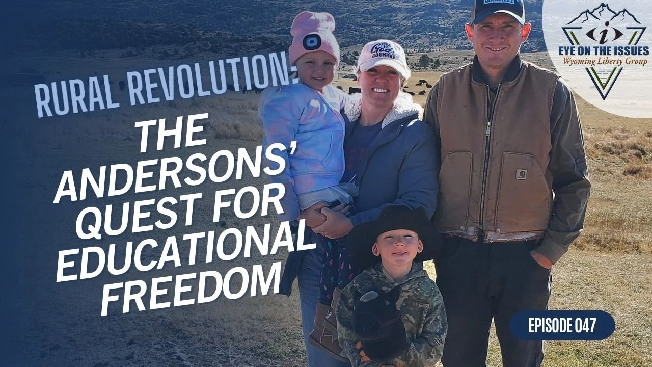 Rural Revolution: The Andersons' Quest for Educational Freedom - Eye on the Issues - Episode 047 - Friday, 10 November 2023