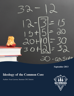Ideology of the Common Core - September, 2013