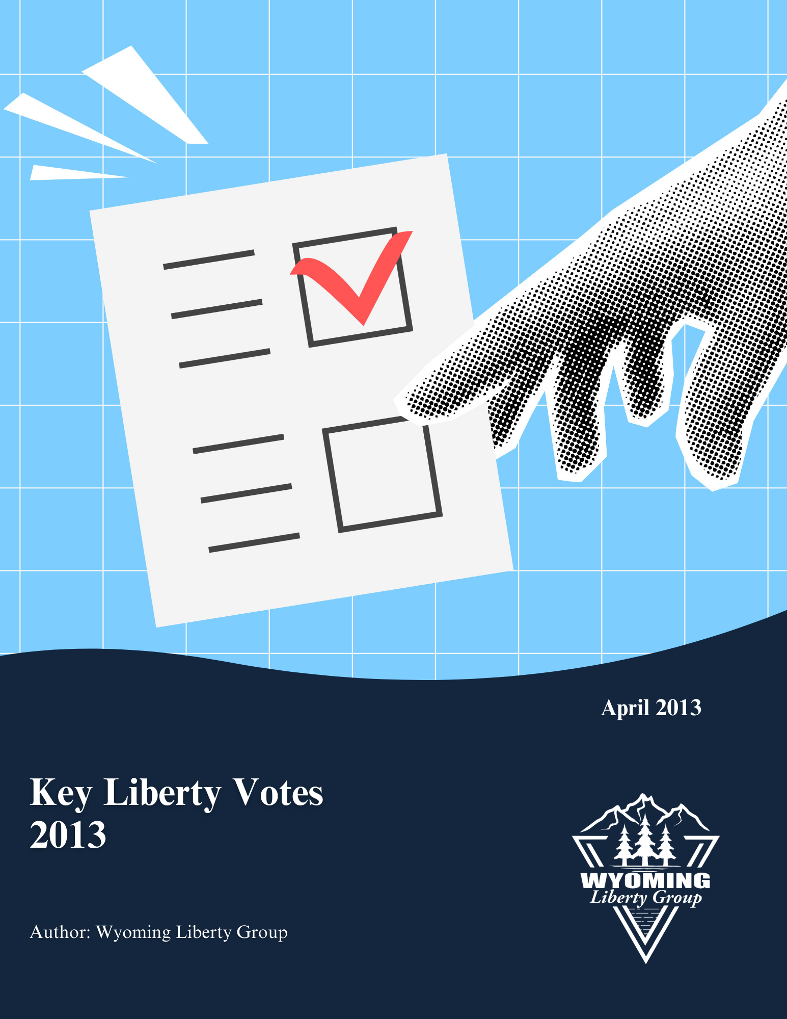 Key Liberty Votes 2013 - April 2013