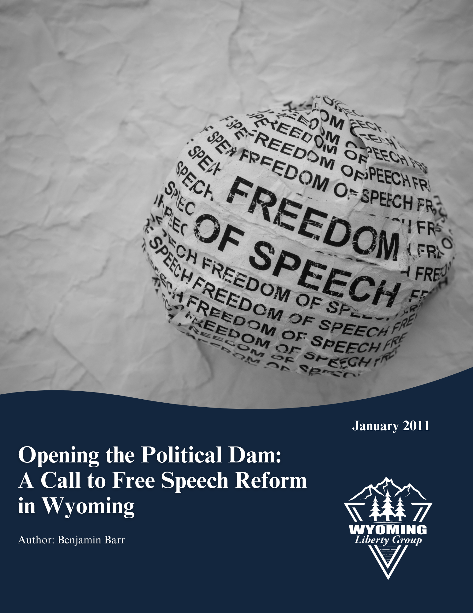 Opening the Political Dam: A Call to Free Speech Reform in Wyoming - January 2011