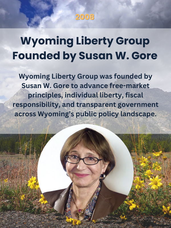 Wyoming Liberty Group Founded by Susan W. Gore