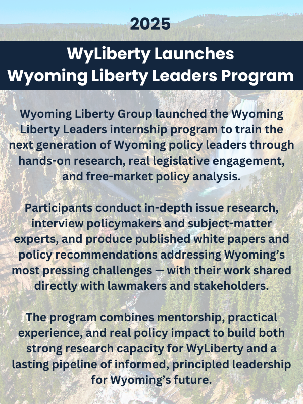 WyLiberty Launches Wyoming Liberty Leaders Program