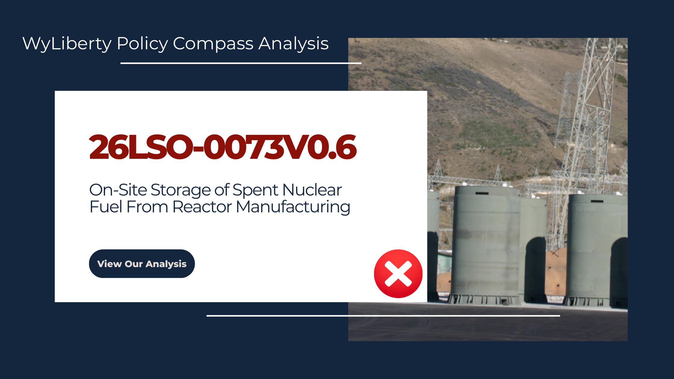 26LSO-0073v0.6: Wyoming Policy Compass Evaluation - On-Site Storage of Spent Nuclear Fuel from Reactor Manufacturing - Sunday, 20 July 2025