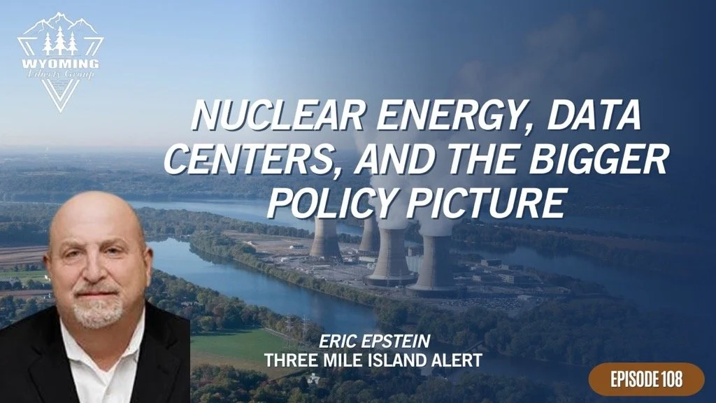 Nuclear Energy, Data Centers, and the Bigger Policy Picture with Eric Epstein - Episode 108 - Monday, 30 March 2026