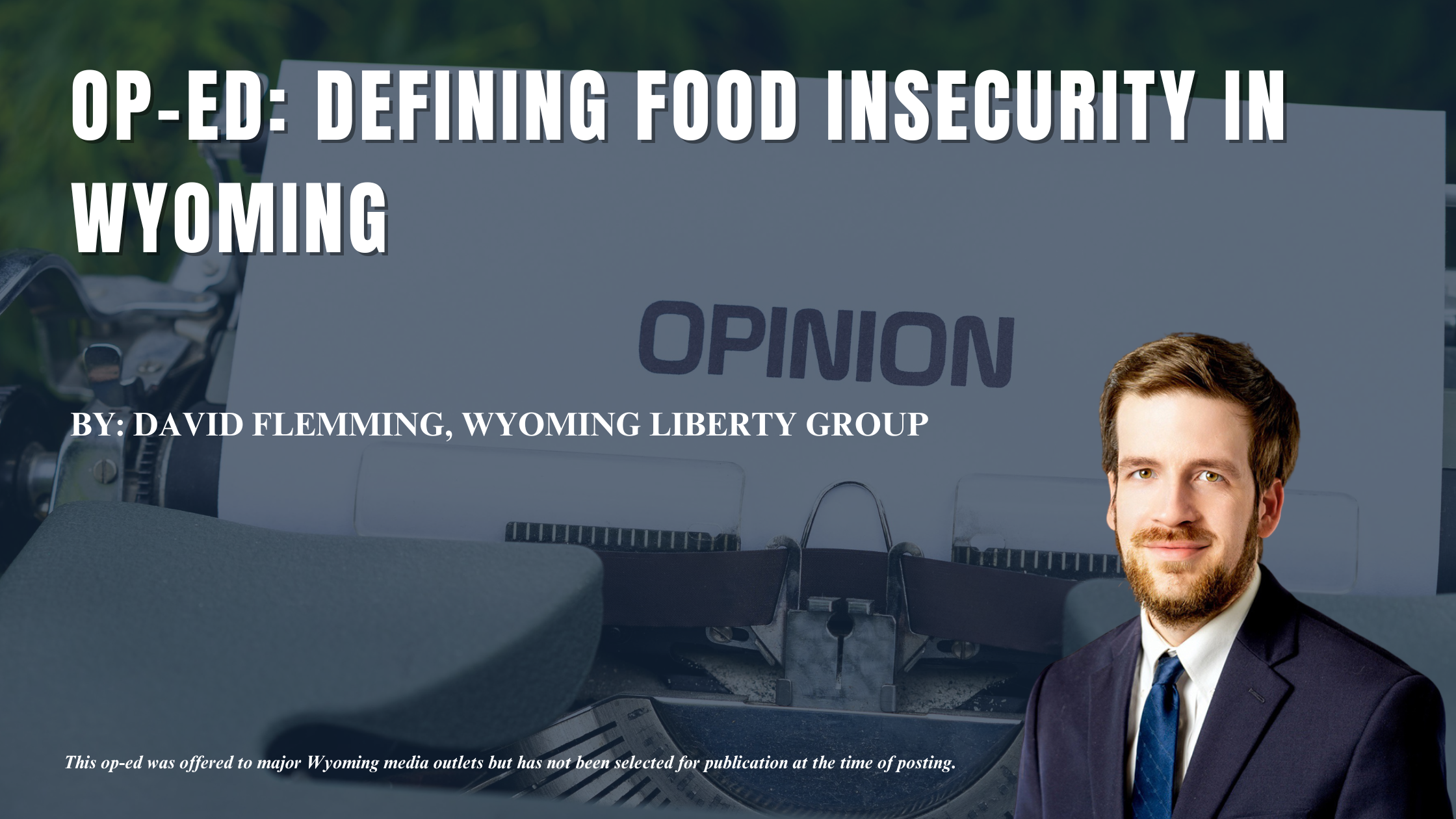 Op-Ed: Defining Food Insecurity In Wyoming - David Flemming - May 7, 2026