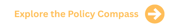 Text that says 'Explore the Policy Compass' with an arrow icon pointing to the right.