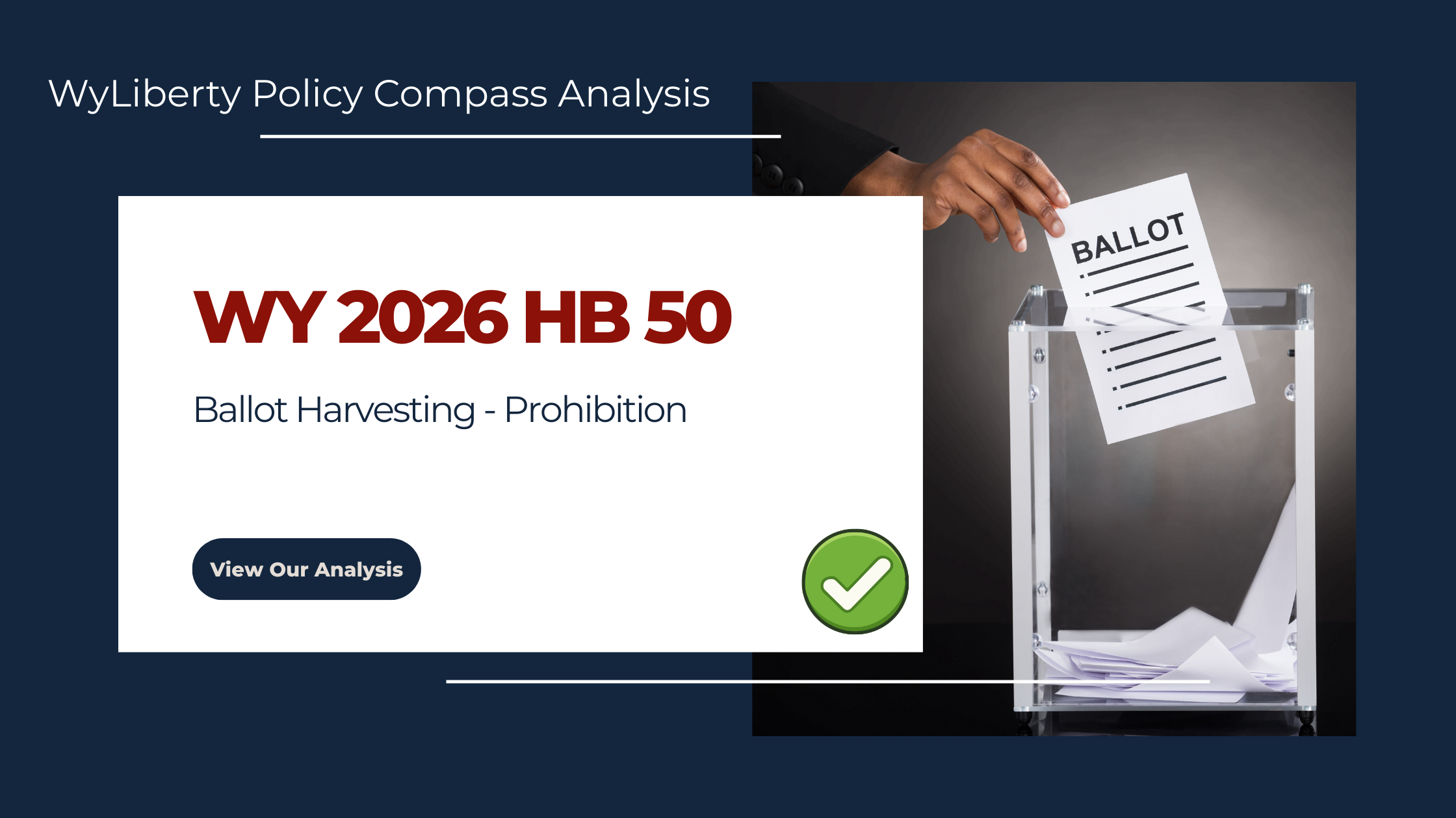 WY 2026 HB 50 - Ballot Harvesting - Prohibition - Tuesday, 10 February 2026