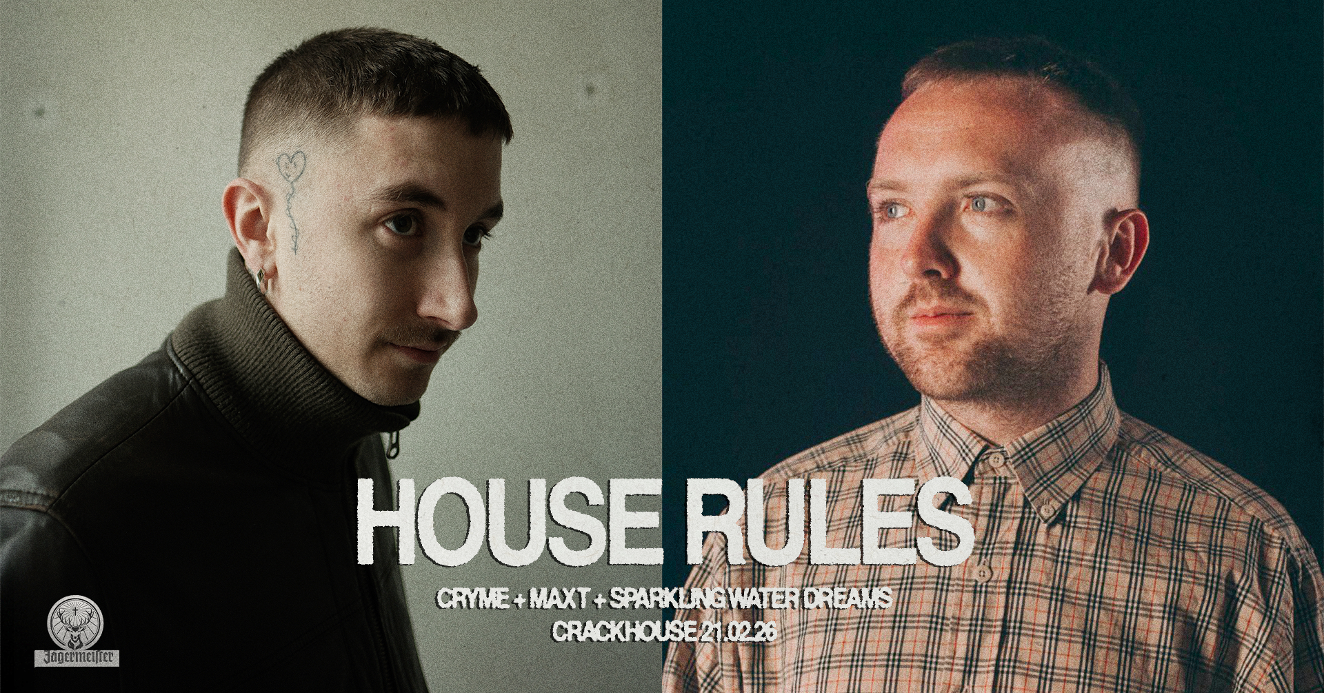 HOSE RULES by JAGERMEISTER: CRYME, SPARKLING WATER DREAMS