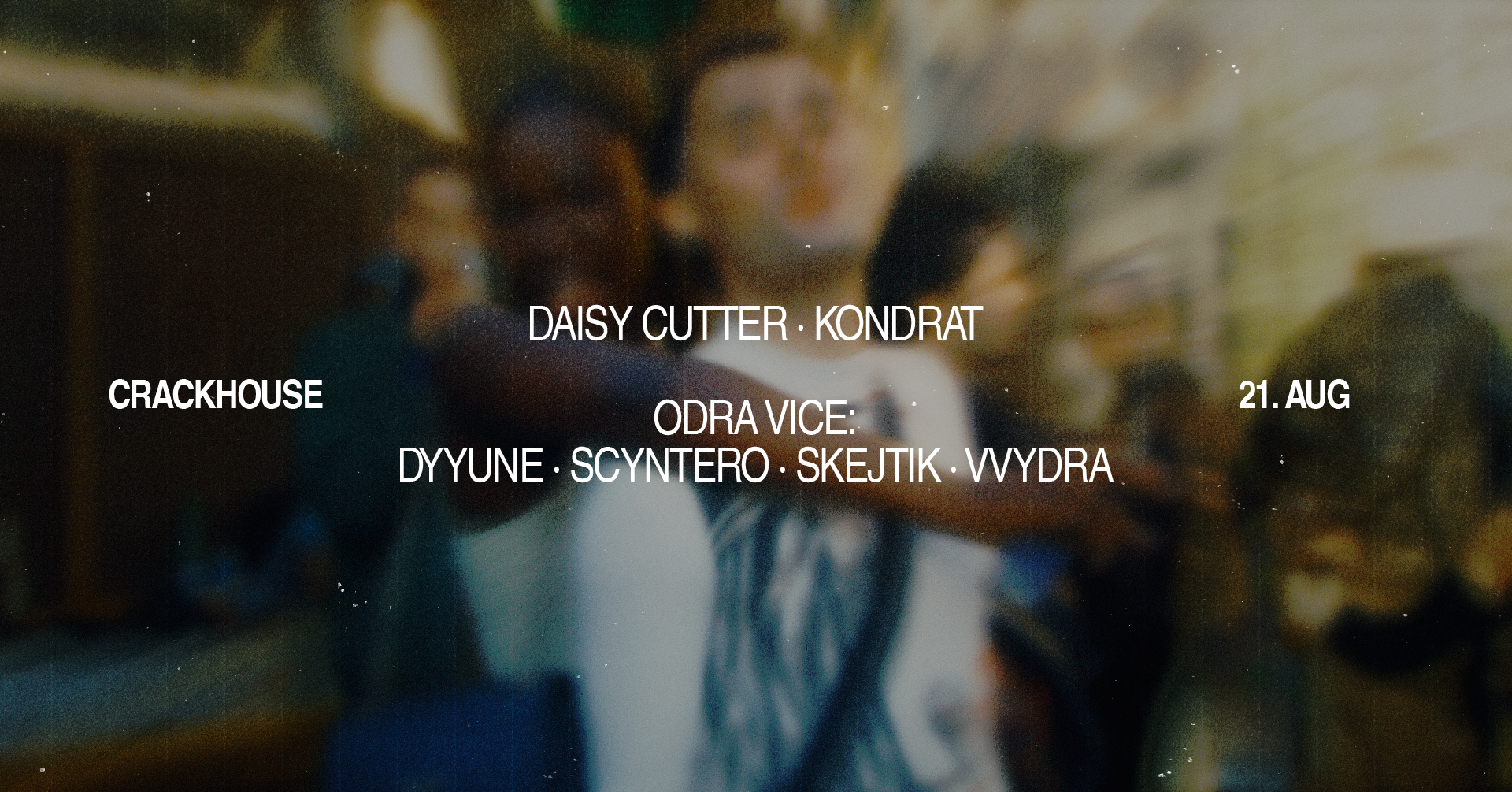 DAISY CUTTER & ODRA VICE [*FREE ENTRY]