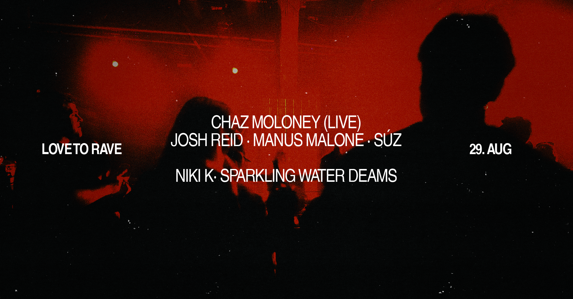 LOVE TO RAVE: CHAZ MOLONEY [LIVE]
