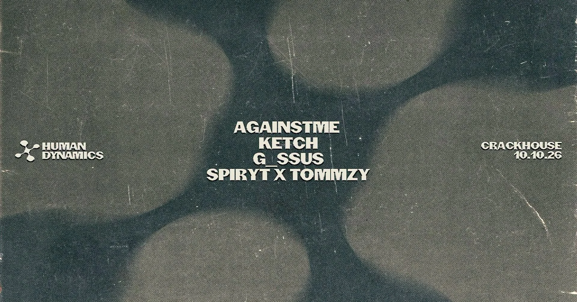 HUMAN DYNAMICS: Ketch & AgainstMe