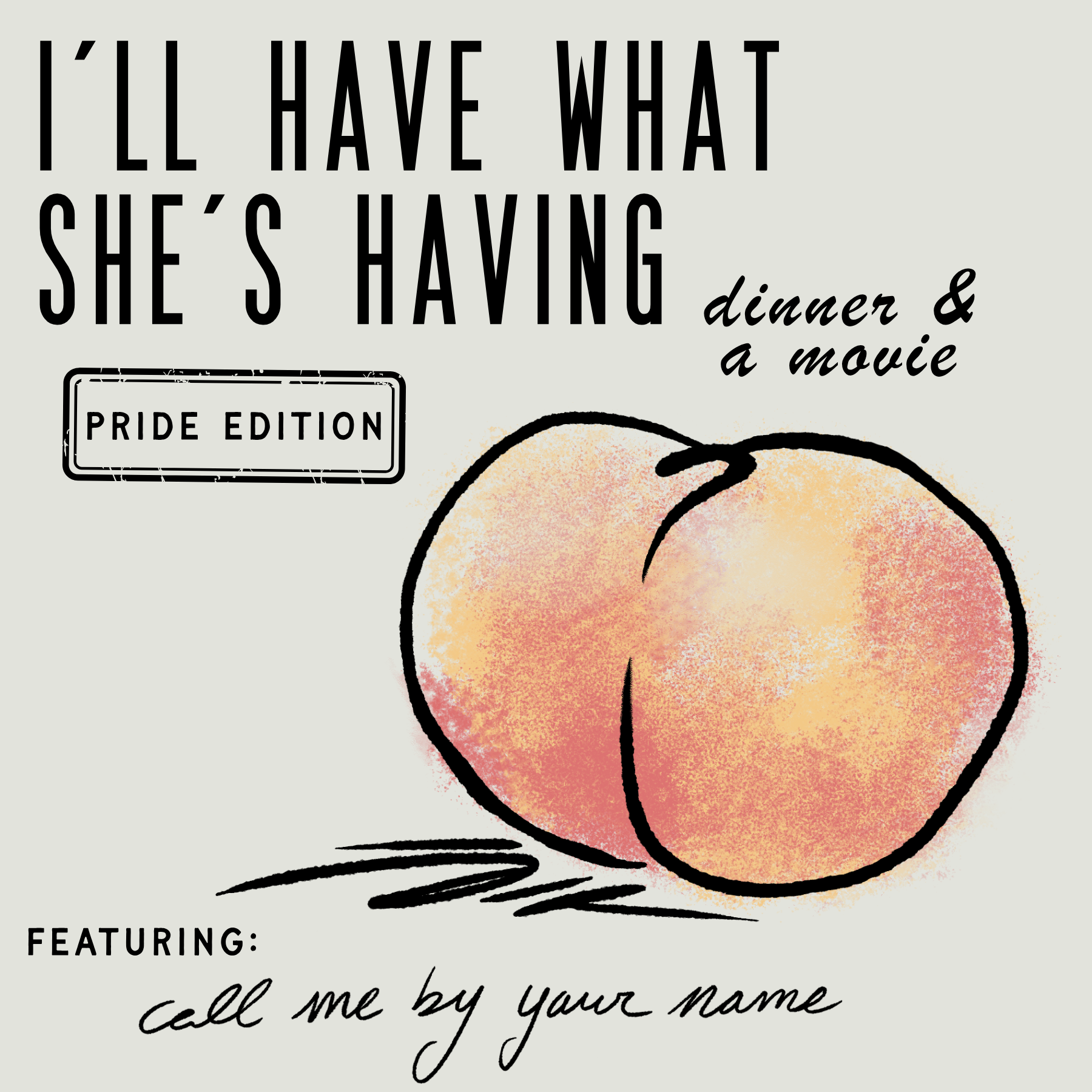 I'll Have What She's Having - Pride Edition