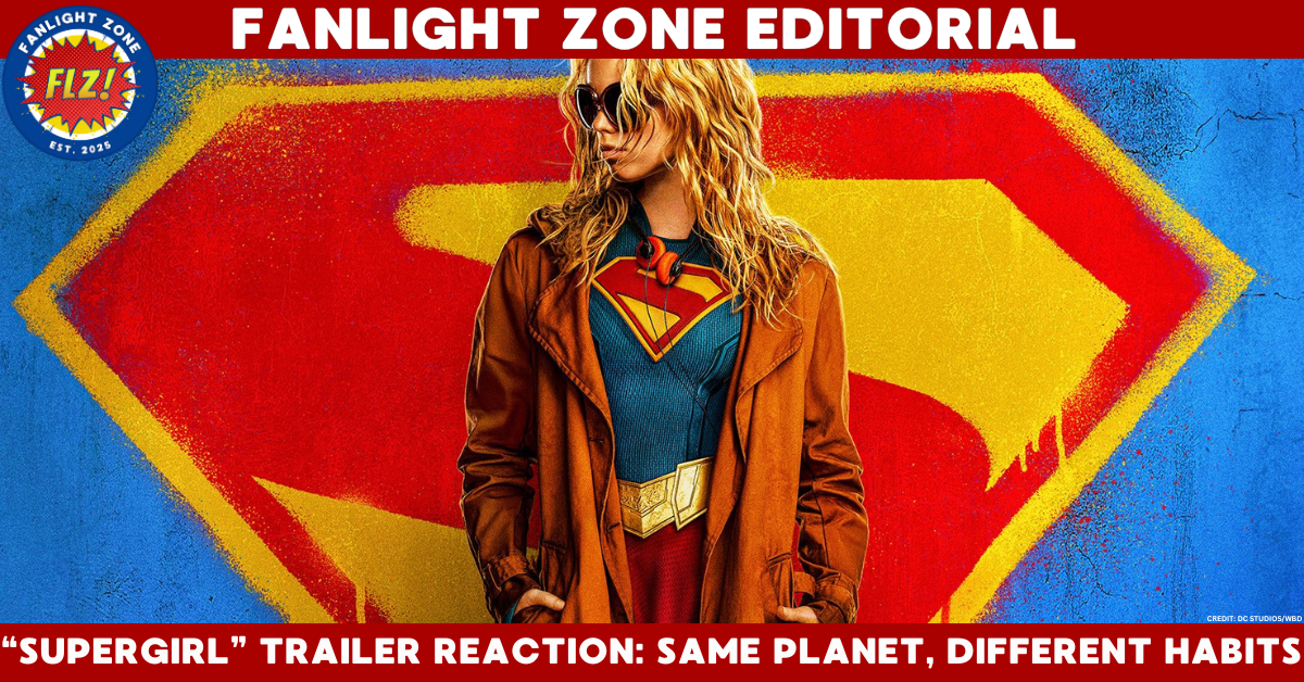“SUPERGIRL” Trailer Reaction: Same Planet, Different Habits
