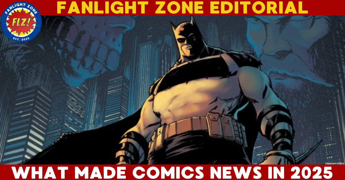 WHAT MADE COMICS NEWS IN 2025: FLZ EDITORIAL