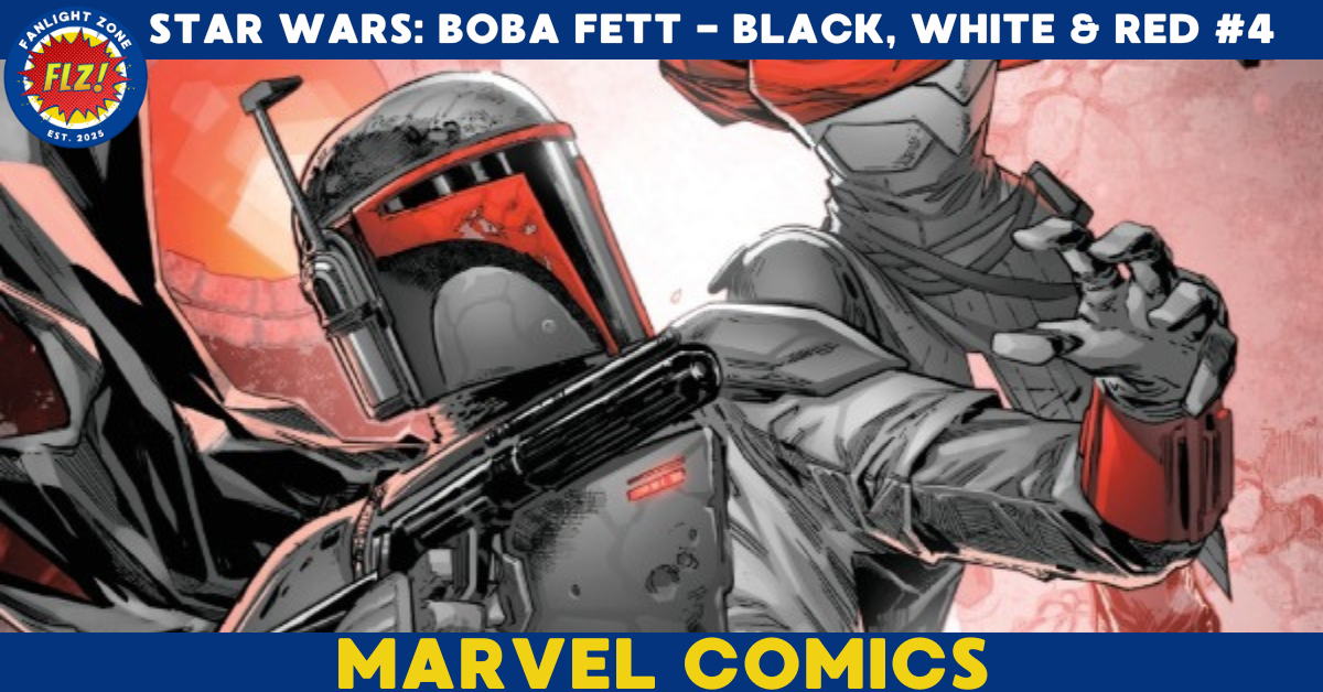 STAR WARS: BOBA FETT BLACK WHITE AND RED #4 (MARVEL COMICS)