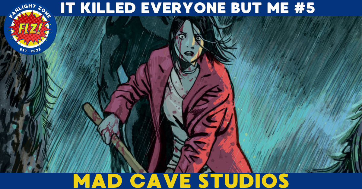 IT KILLED EVERYONE BUT ME #5 (Mad Cave Studios)