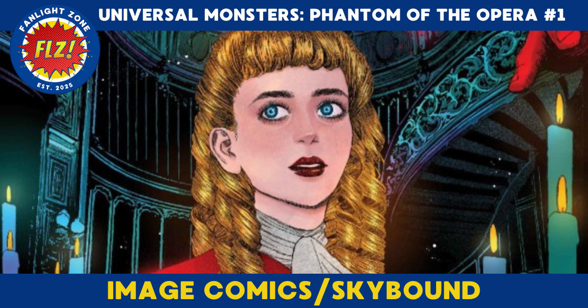  UNIVERSAL MONSTERS: PHANTOM OF THE OPERA #1 (SKYBOUND ENTERTAINMENT/IMAGE COMICS)