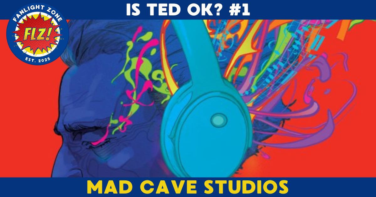 IS TED OK? #1 (Mad Cave Studios)