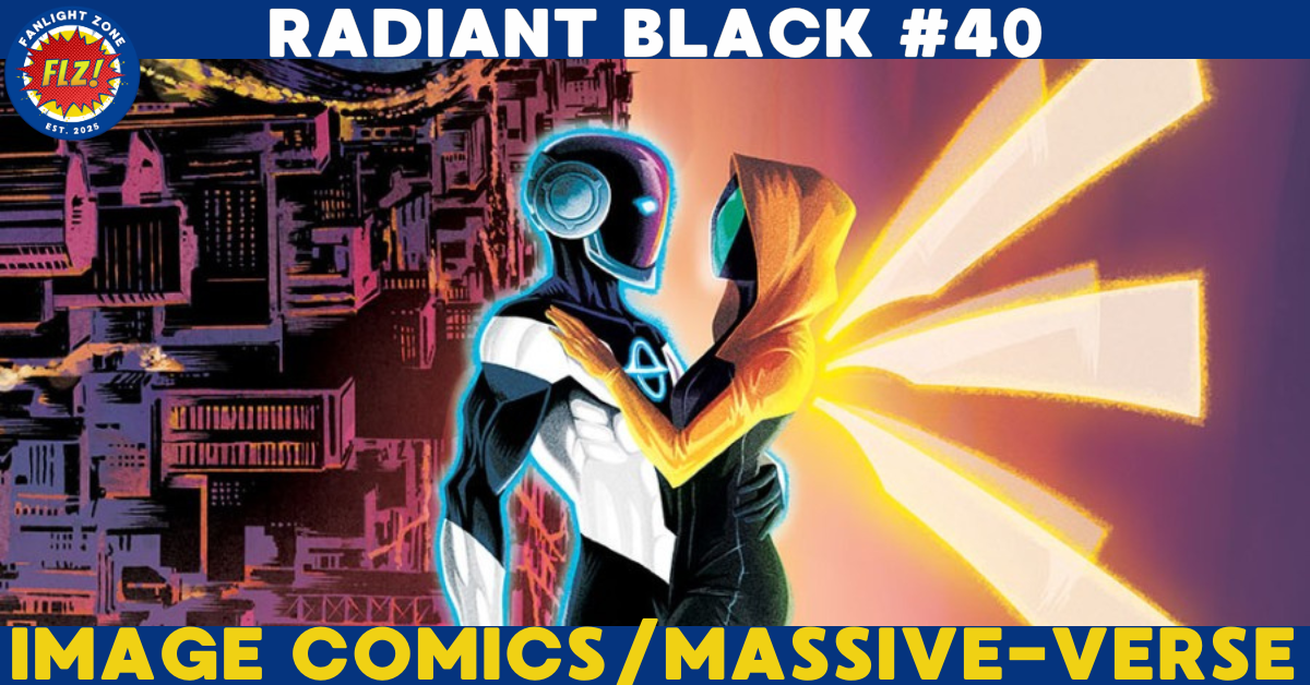 RADIANT BLACK #40 (IMAGE COMICS/MASSIVE-VERSE)
