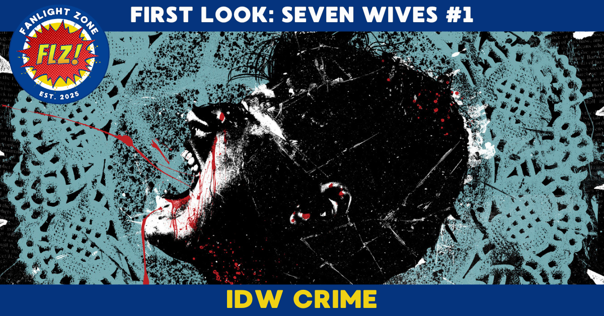 FIRST LOOK: SEVEN WIVES #1 (IDW CRIME)