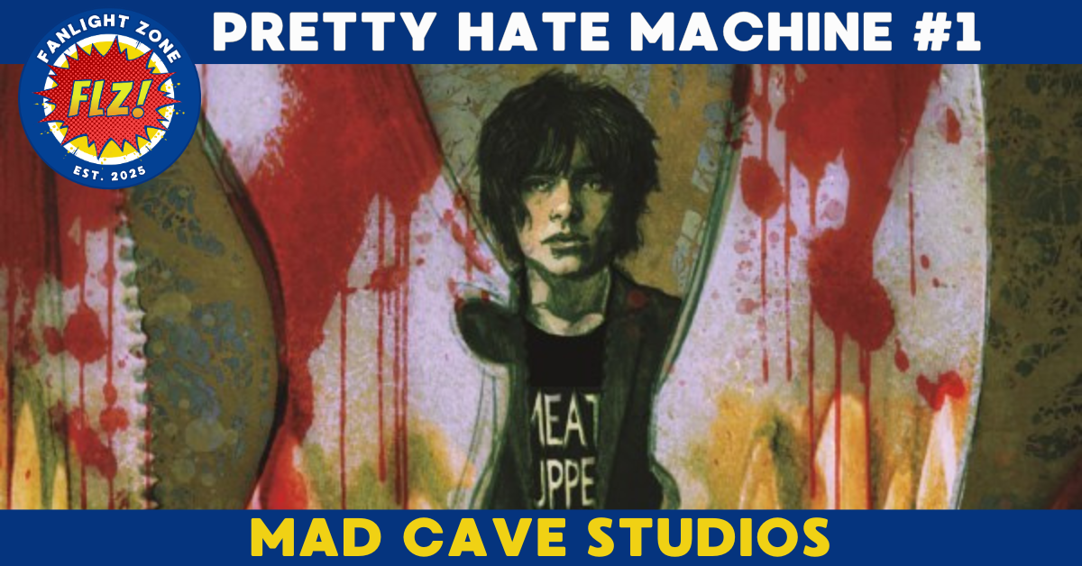 PRETTY HATE MACHINE #1 (Mad Cave Studios)