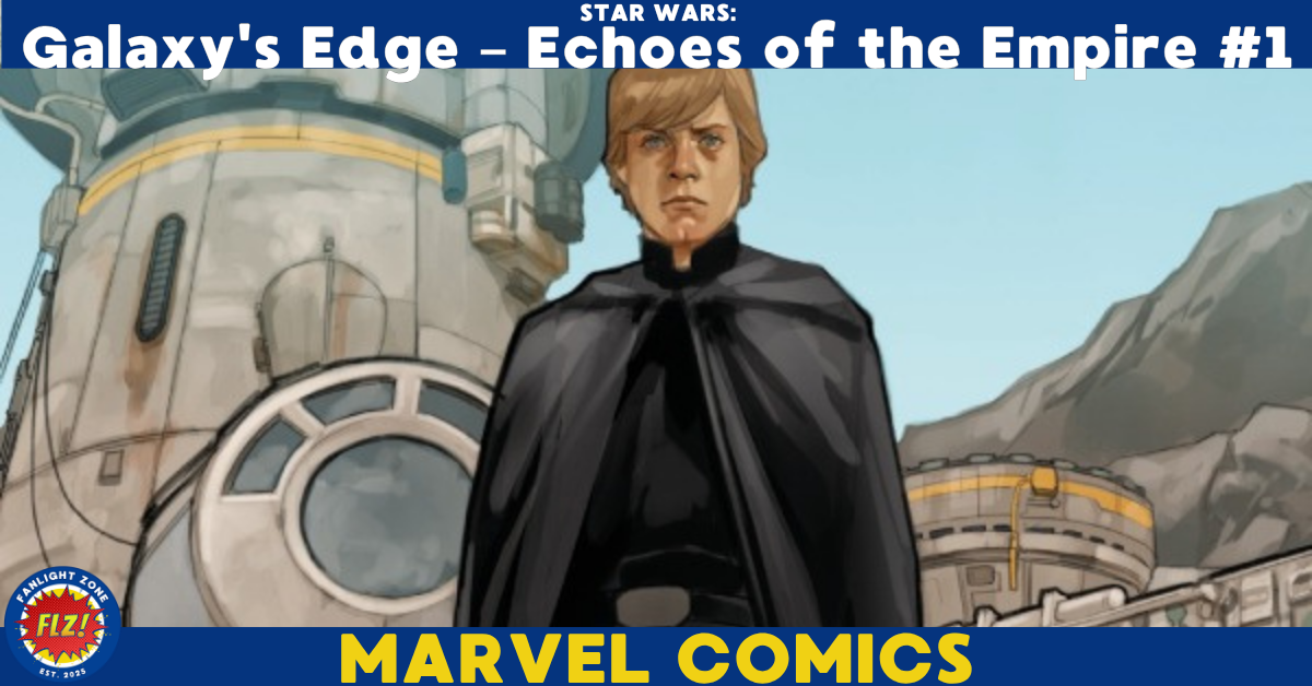 Star Wars: Galaxy’s Edge - Echoes of the Empire #1